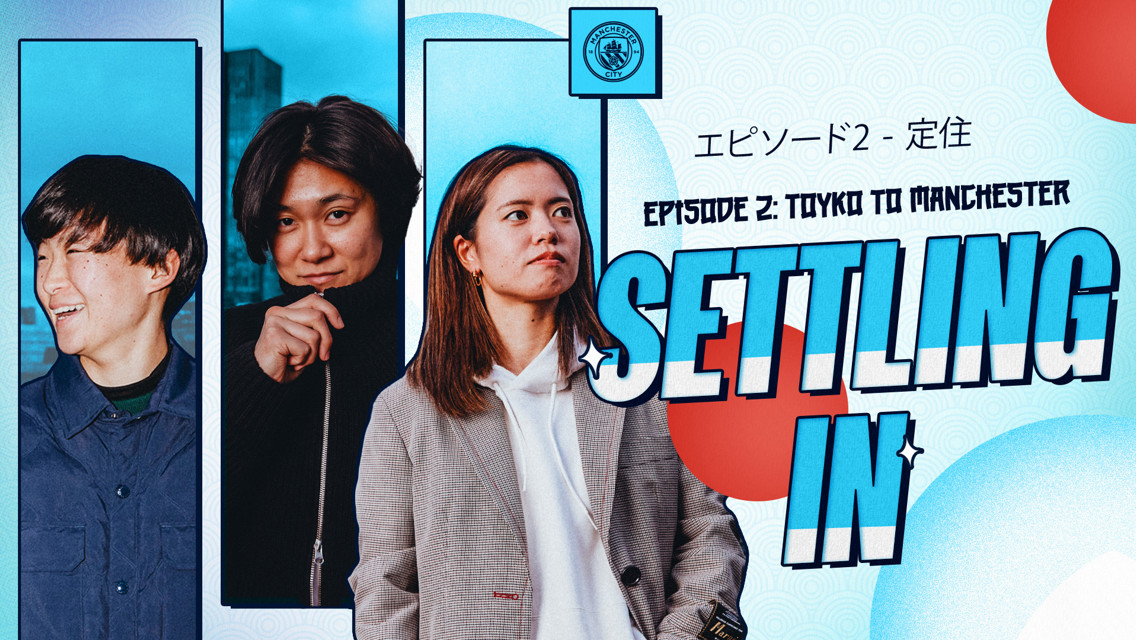 Tokyo to Manchester Episode 2: Settling in