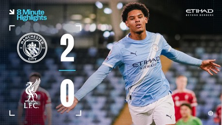 8-minute highlights: City EDS 2-0 Liverpool