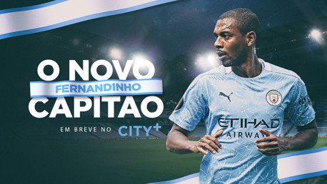 Fernandinho - O novo capitão: Em breve no CITY+ 