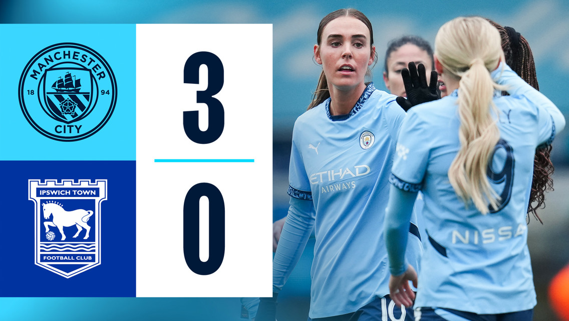 City 3-0 Ipswich: Extended highlights