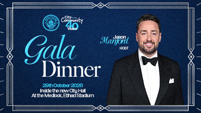 Gala Dinner hosted by Jason Manford featuring City in the Community's 40-year celebration at the Medlock, Etihad Stadium on 29th October 2026.