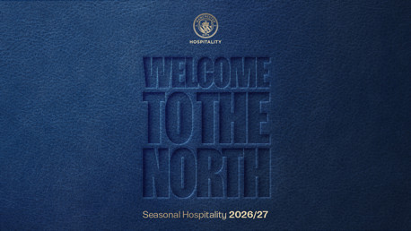 Blue textured background with embossed text 'WELCOME TO THE NORTH' and 'Seasonal Hospitality 2026/27' at the bottom. Manchester City Hospitality logo at the top.