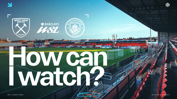 Stadium image promoting a match between West Ham United and Manchester City in the Barclays Women's Super League on Saturday, 16 May 2026 at 13:00 (UK time).