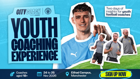 Promotion for CityCoach Youth Coaching Experience at Etihad Campus, Manchester from 24-25 Nov 2026 for youth football coaches aged 18+. Features a Manchester City player in the imagery.