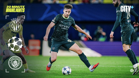 Villarreal 0-2 City: 20-minute highlights
