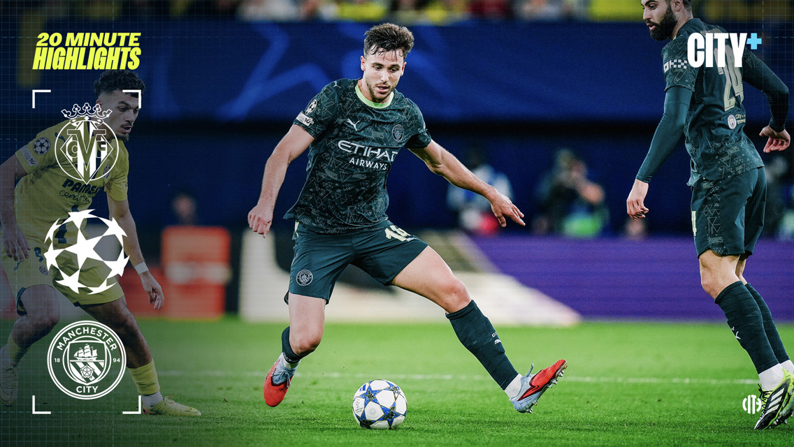 Villarreal 0-2 City: 20-minute highlights