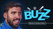 A Manchester City-themed poster featuring the phrase "Don't Buzz until... Blocks & Tackles Edition" with the club's logo.
