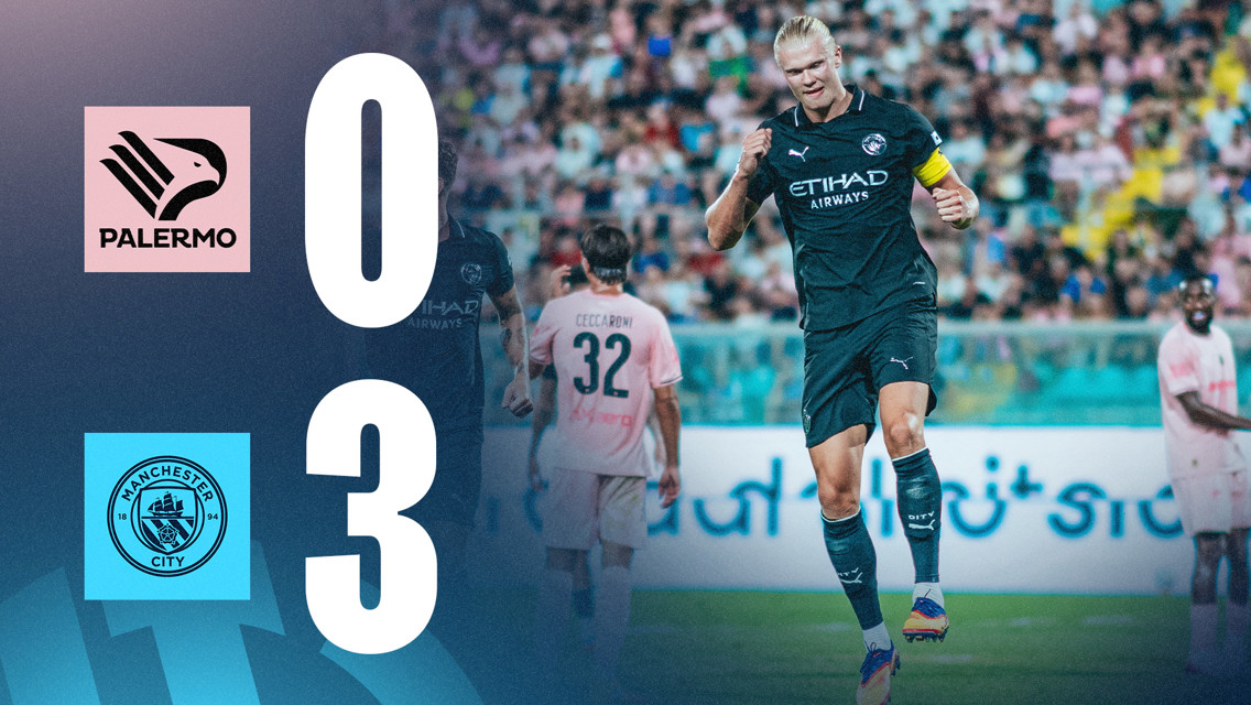 Palermo 0-3 City: Brief Anglo Palermitan Trophy highlights