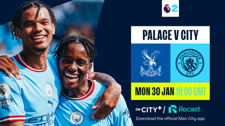 COMING UP: Crystal Palace v City - Premier League 2