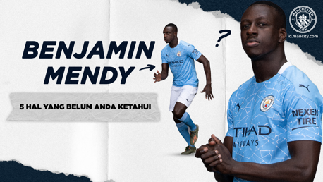 5 Hal Yang Belum Anda Ketahui: Benjamin Mendy