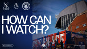 How can I watch Crystal Palace v City on TV?