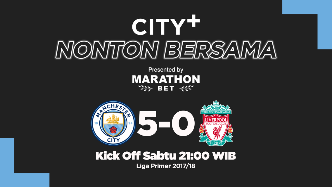 CITY+ Norton bersama versus Liverpool