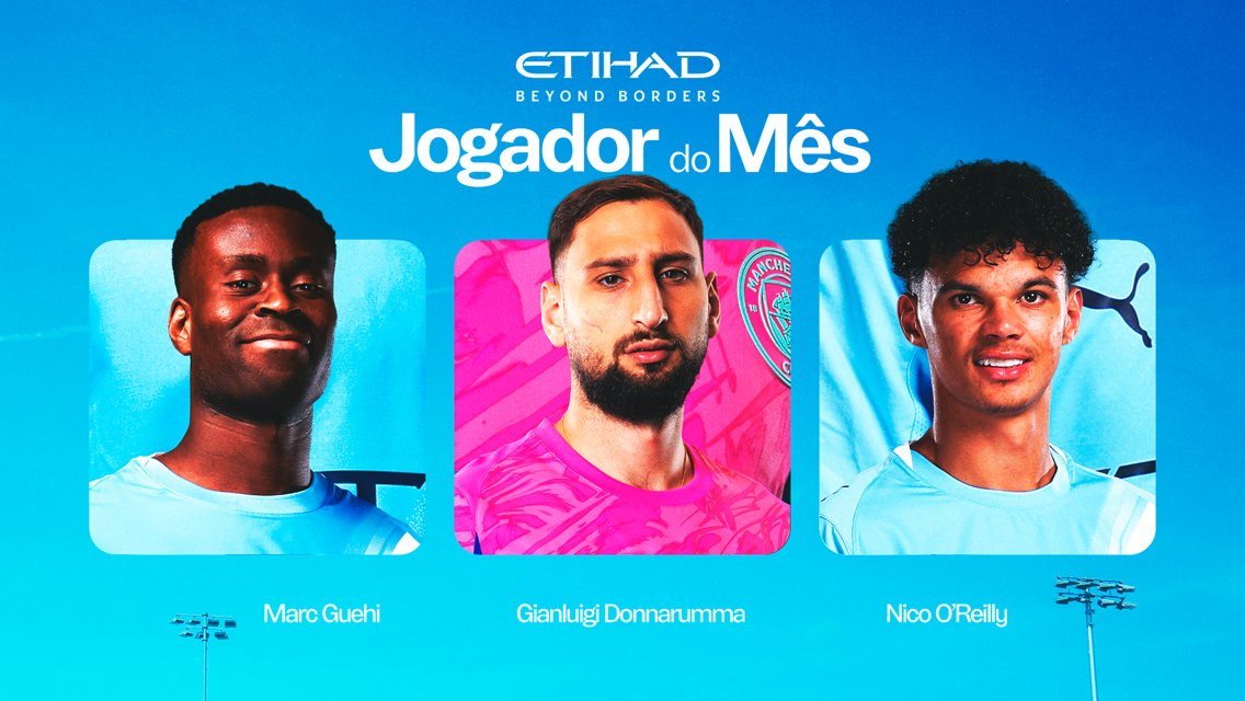 Graphic featuring blurred players with the 'Jogador do Mês' (Player of the Month) title by Etihad. Includes names: Marc Guehi, Gianluigi Donnarumma, and Nico O'Reilly.