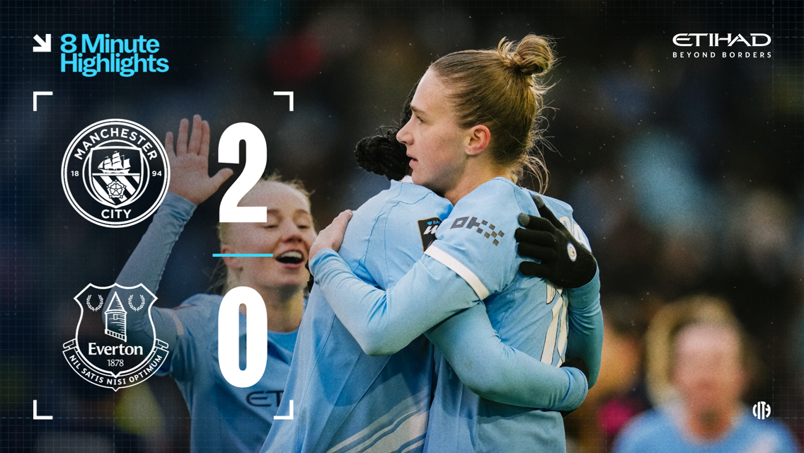 8-minute highlights: City 2-0 Everton 