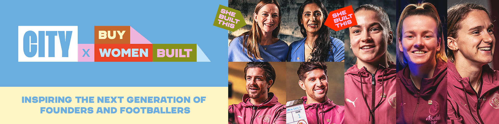 Promotional image featuring Manchester City women players and founders, with slogans 'She Built This' and 'Buy Women Built' aiming to inspire the next generation of founders and footballers.