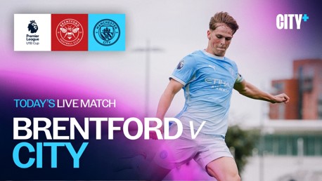 Watch City's Under-18s Premier League Cup clash away at Brentford live on CITY+ today