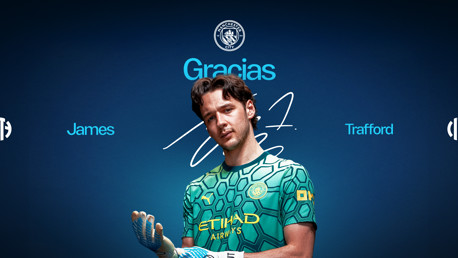 A person wearing a Manchester City goalkeeper jersey stands against a blue background. The text 'Gracias' and 'James Trafford' appears alongside the Manchester City logo.