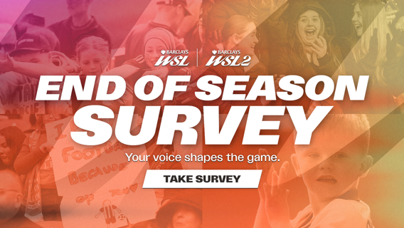 Take part in the WSL End of Season Fan Survey
