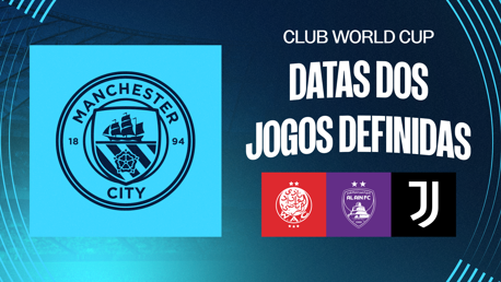 Definidas datas dos jogos do City no Mundial de Clubes