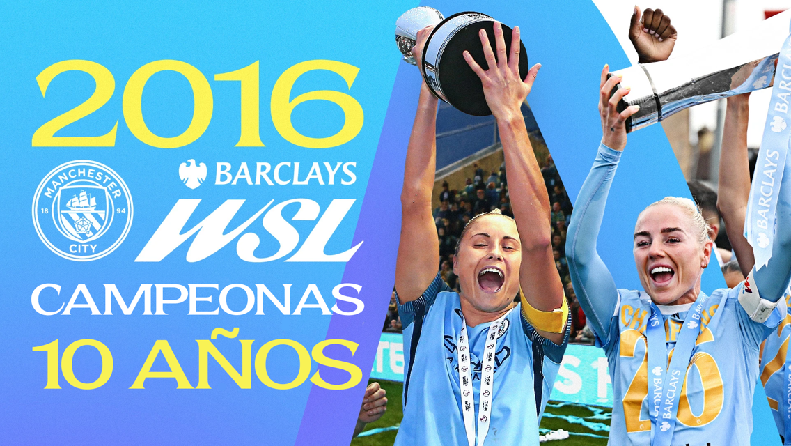 Celebratory image of Manchester City Women lifting the trophy for winning the 2016 Barclays WSL. Text indicates 10th anniversary of Manchester City Women.
