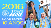 Celebratory image of Manchester City Women lifting the trophy for winning the 2016 Barclays WSL. Text indicates 10th anniversary of Manchester City Women.