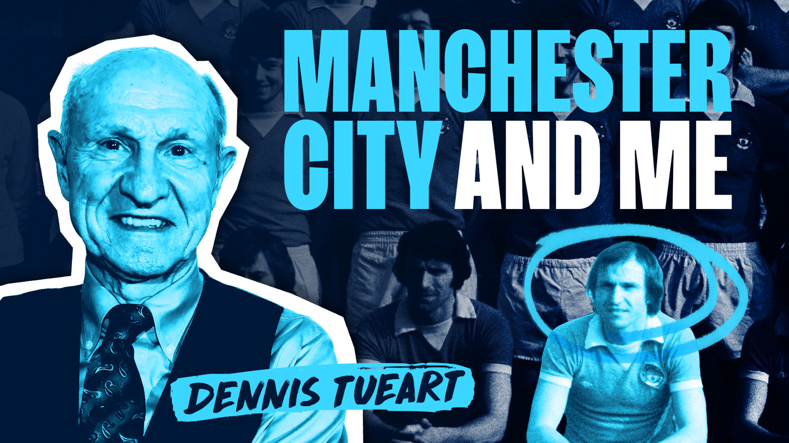 Manchester City and Me: Dennis Tueart - It was something you couldn’t script!
