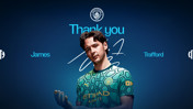 A 'Thank you' graphic features a Manchester City goalkeeper wearing a green jersey with the team's crest. The text includes 'James Trafford' and a signature.