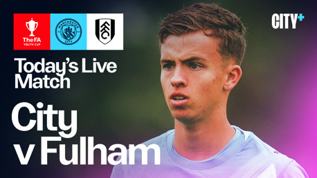 Watch City's FA Youth Cup clash with Fulham live on CITY+ tonight