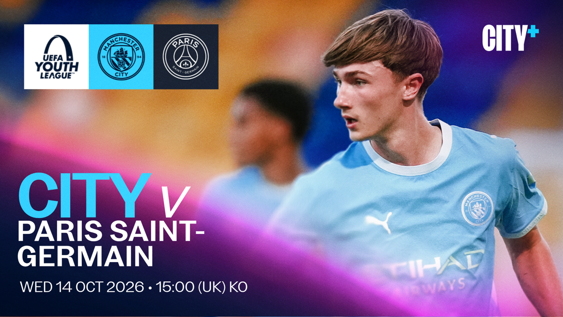 UEFA Youth League match between Manchester City and Paris Saint-Germain, scheduled for Wed 14 Oct 2026 at 15:00 UK KO. City+ branding visible.