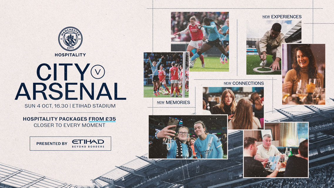 Manchester City vs Arsenal hospitality promotion for Sun 4 Oct, 16.30 at Etihad Stadium with packages from £35, featuring experiences, memories, connections, presented by Etihad.