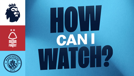 How can I watch Nottingham Forest v City on TV?