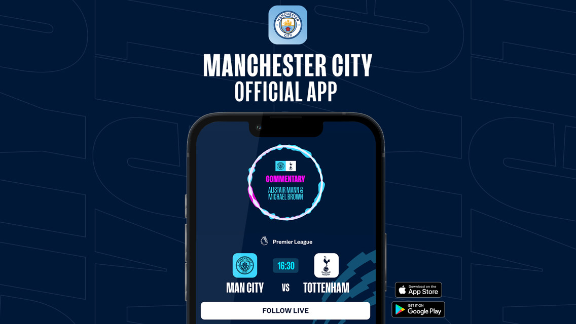 How to follow City v Spurs on our official app