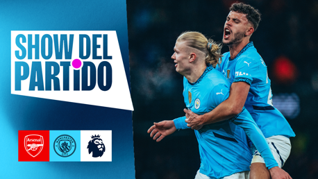 Show del Partido: Arsenal v City