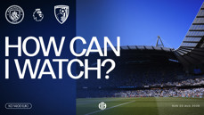Promotional graphic for a Manchester City vs AFC Bournemouth match in the Premier League on August 23, 2026, at 14:00 UK time. Includes team logos and text 'How Can I Watch?'