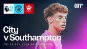 Watch City's Premier League 2 game against Southampton live on CITY+
