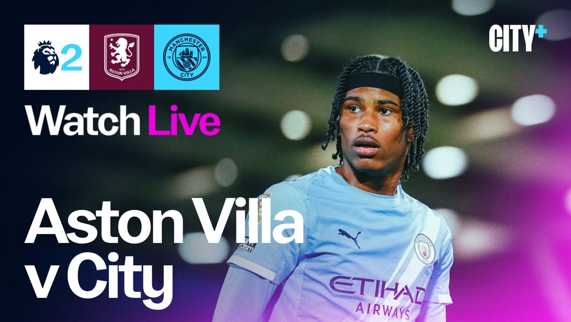 Promotional image for Aston Villa vs Manchester City match, featuring the Premier League logo, club logos, and a blurred player. Includes 'Watch Live' text and City+ branding.