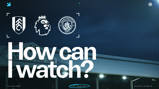 Image showing Fulham vs Manchester City Premier League match details, with logos and 'How can I watch?' text. Match date: Tue 2 Dec 2025; KO at 19:30 UK time. Coordinates and Fulham stadium background visible.
