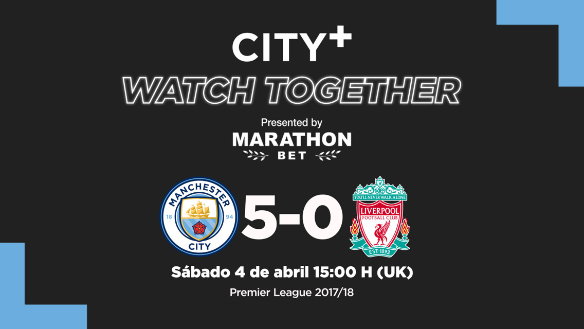 City+ Watch Together: City 5-0 Liverpool 