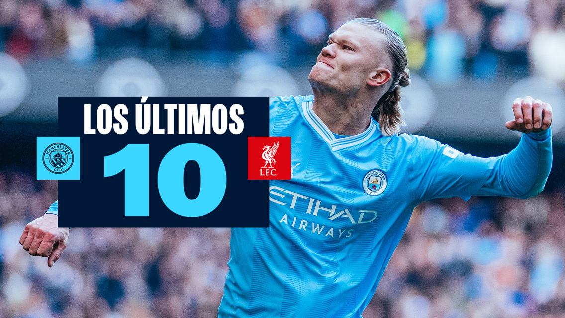 Los últimos 10 goles en el Etihad ante el Liverpool