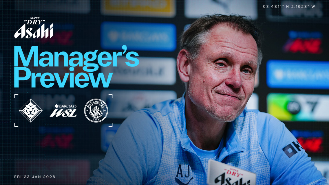 Manager's Preview for the Barclays WSL match between Leicester City Women and Manchester City Women, sponsored by Asahi. Date: January 23, 2026.