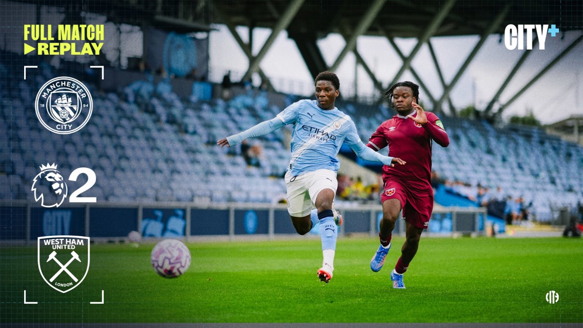 Full-match replay: City v West Ham - Premier League 2