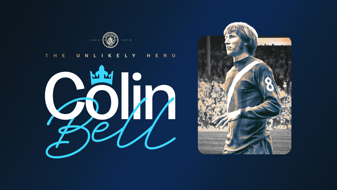 A tribute to Colin Bell, labeled as 'The Unlikely Hero.' The image includes a vintage football player with number 8 jersey, Manchester City logo, and decorative text.