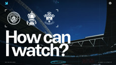 Image promoting FA Cup match between Manchester City and Southampton on Saturday, 26 April 2026, at 17:15 (UK). Features team logos and Wembley Stadium background.