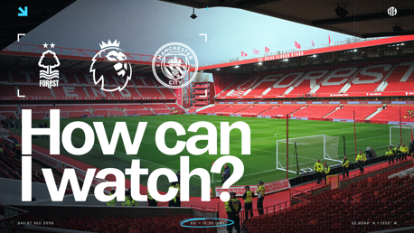 Promotional image for a Premier League match between Forest and Manchester City at a stadium. Date is Saturday, December 27, 2025, with kickoff at 12:30 UK time. Text asks 'How can I watch?'