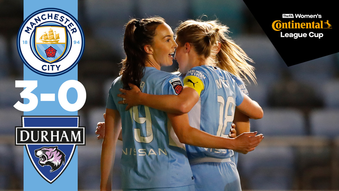 콘티넨탈컵 H/L | CITY 3–0 더럼