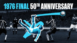 A soccer match scene with the text '1976 FINAL 50th ANNIVERSARY'. One player highlighted attempting a bicycle kick and several other players in action.