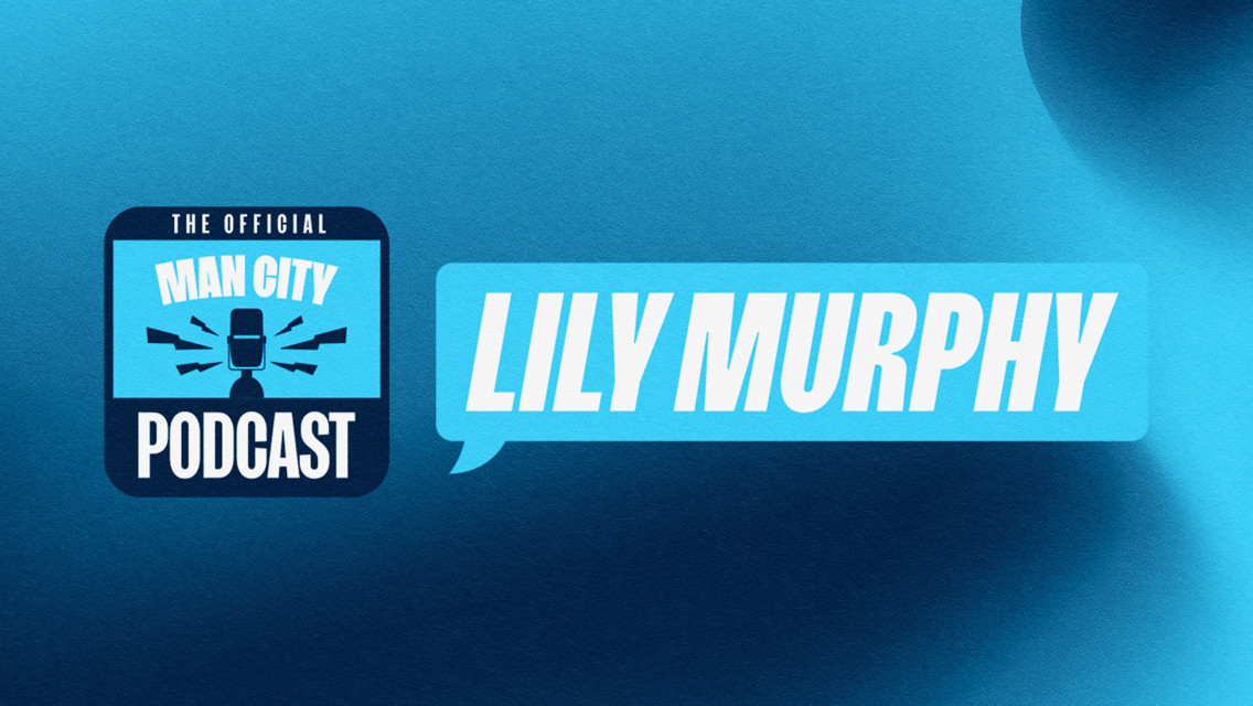 In conversation with Lily Murphy | Official Man City Podcast 