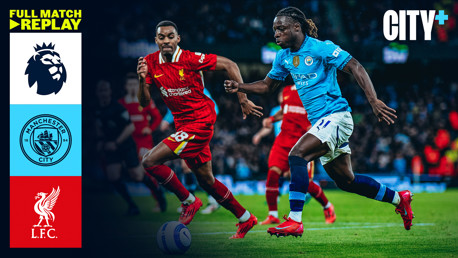 City v Liverpool: Full-match replay