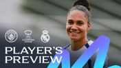 A player smiling with logos of Manchester City, UEFA Women's Champions League, and Real Madrid. Text reads 'Player's Preview.'