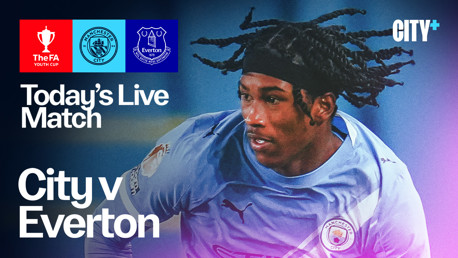 Watch City's FA Youth Cup clash with Everton today on CITY+